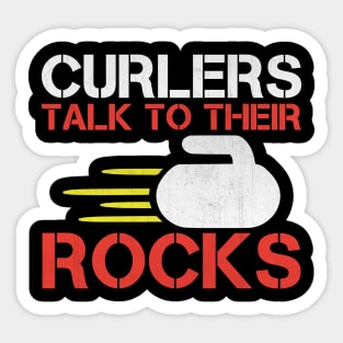 Curlers Talk to Their Rocks Funny Curling Gift Sticker